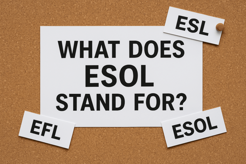 What Does ESOL Stand For Understanding English Learning Terms